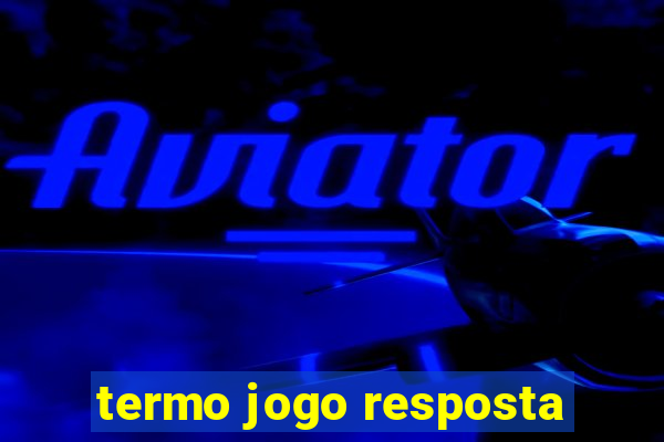 termo jogo resposta